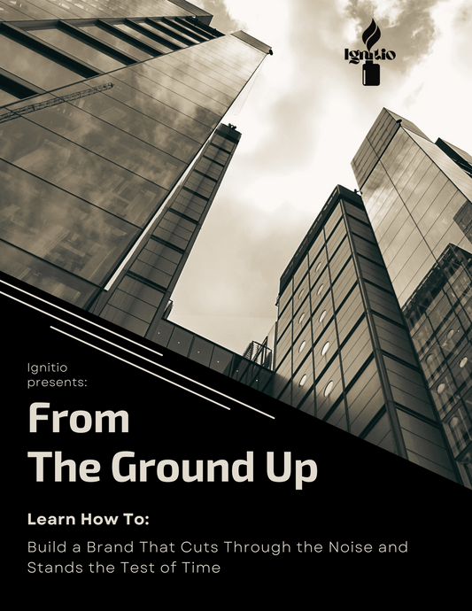 From The Ground Up: Build a Brand That Cuts Through the Noise and Stands the Test of Time + Journal Companion